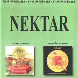 Nektar - A Tab In The Ocean / Remember The Future download flac mp3