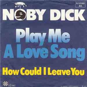 Noby Dick - Play Me A Love Song download flac mp3