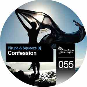 Pirupa & Squeeze DJ - Confession download flac mp3