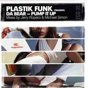 Plastik Funk Presents Da Bear - Pump It Up download flac mp3