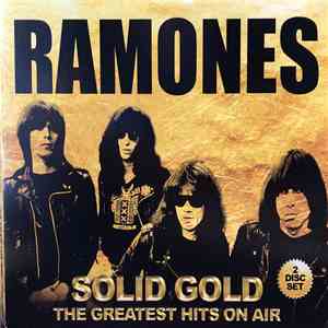 Ramones - Solid Gold (The Greatest Hits On Air) download flac mp3