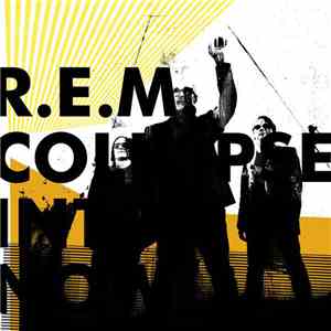 R.E.M. - Collapse Into Now download flac mp3
