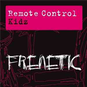 Remote Control  - Kidz download flac mp3