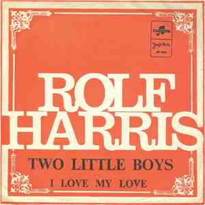 Rolf Harris - Two Little Boys / I Love My Love download flac mp3