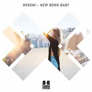 Rosemi - New Born Baby download flac mp3