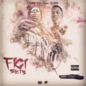 Rowdy Rebel Featuring Lil Durk - Figi Shots download flac mp3