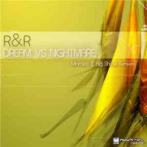 R&R  - Dream Vs Nightmare download flac mp3