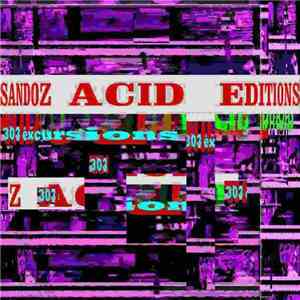 Sandoz - Acid Editions (303 Excursions) download flac mp3