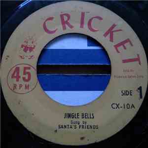 Santa's Friends / Christmas Caroleers - Jingle Bells / It Came Upon A Midnight Clear download flac mp3
