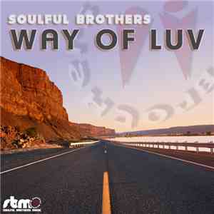 Soulful Brothers - Way Of Luv download flac mp3