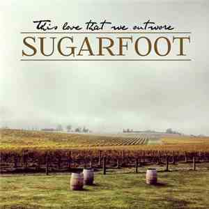 Sugarfoot - This Love That We Outwore download flac mp3