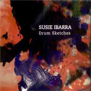 Susie Ibarra - Drum Sketches download flac mp3