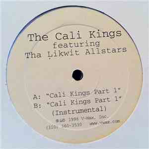 The Cali Kings Featuring Tha Likwit Allstars - Cali Kings Part 1 download flac mp3