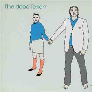 The Dead Texan - The Dead Texan download flac mp3