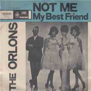 The Orlons - Not Me / My Best Friend download flac mp3