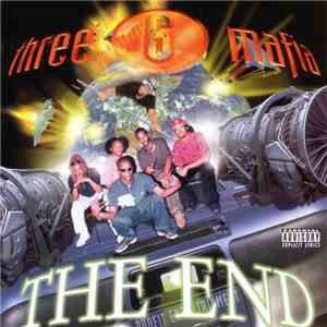 Three 6 Mafia - The End download flac mp3