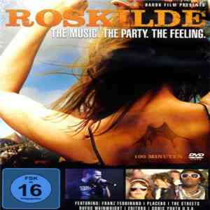 Various - Roskilde - The Music. The Party. The Feeling. download flac mp3
