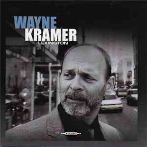 Wayne Kramer , The Lexington Arts Ensemble - Lexington download flac mp3