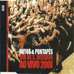 Xutos & Pontapés - Dia De S. Receber Ao Vivo 2001 download flac mp3