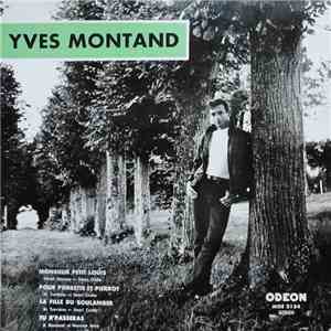 Yves Montand - Monsieur Petit Louis / Pour Pierrette Et Pierrot / La Fille Du Boulanger / Tu R'Passeras download flac mp3