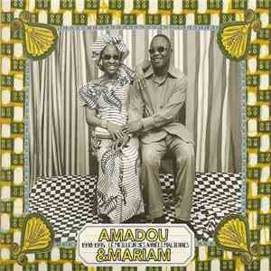 Amadou & Mariam - 1990-1995 - Le Meilleur Des Années Maliennes flac mp3 download