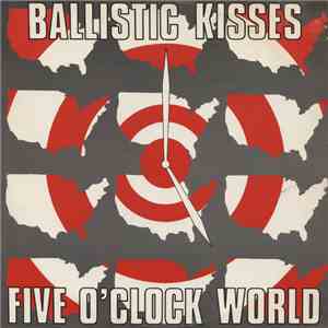 Ballistic Kisses - Five O'clock World download flac mp3