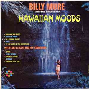 Billy Mure And His Orchestra With Luke Leilani And His Hawaiians - Hawaiian Moods download flac mp3