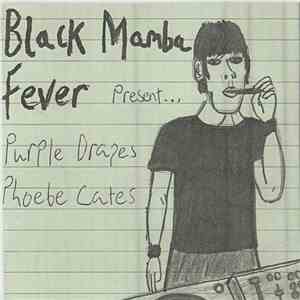 Black Mamba Fever - Purple Drapes / Phoebe Cates download flac mp3