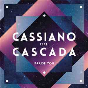 Cassiano  Featuring Cascada - Praise You download flac mp3
