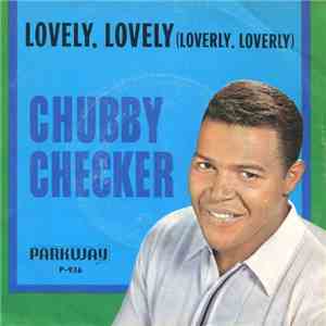 Chubby Checker - Lovely, Lovely (Loverly, Loverly) download flac mp3