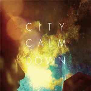 City Calm Down - City Calm Down EP download flac mp3