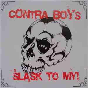 Contra Boys - Śląsk To My! download flac mp3