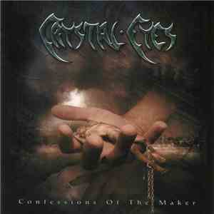 Crystal Eyes - Confessions Of The Maker download flac mp3