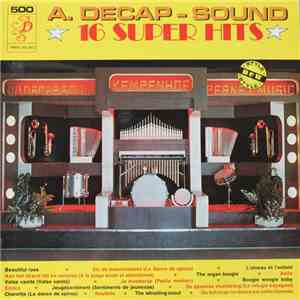 Decap Organ Antwerp - A. Decap-Sound ★ 16 Super Hits ★ 500 download flac mp3