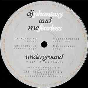 DJ Phantasy And MC Fearless - Underground (This Is Our Sound) flac mp3 download