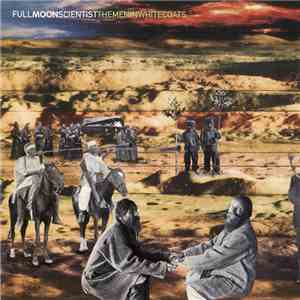 Full Moon Scientist - The Men In White Coats download flac mp3