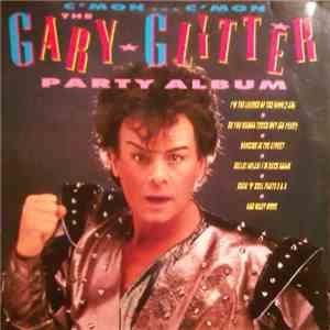 Gary Glitter - C'Mon...C'Mon - The Gary Glitter Party Album download flac mp3