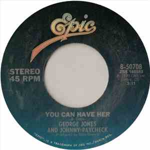 George Jones  And Johnny Paycheck - You Can Have Her download flac mp3