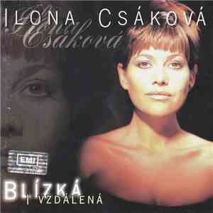 Ilona Csáková - Blízká I Vzdálená download flac mp3
