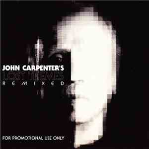 John Carpenter - Lost Themes Remixed download flac mp3
