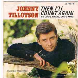 Johnny Tillotson - Then I'll Count Again / One's Yours, One's Mine download flac mp3