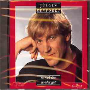 Jürgen Renfordt - Es Wird Alles Wieder Gut download flac mp3