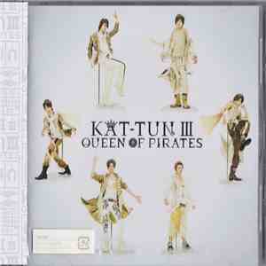 KAT-TUN - KAT-TUN III - Queen Of Pirates download flac mp3