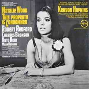 Kenyon Hopkins - This Property Is Condemned - Original Sound Track Album download flac mp3