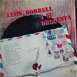 Leon Borrell Y Su Orquesta - Leon Borrell Y Su Orquesta download flac mp3