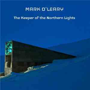 Mark O'Leary - The Keeper Of The Northern Lights download flac mp3