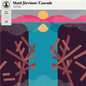Matti Järvinen  / Cascade  - Pop Liisa 13 download flac mp3