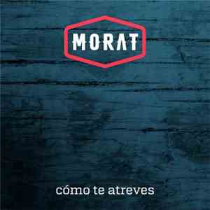 Morat  - Como Te Atreves download flac mp3