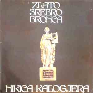 Nikica Kalogjera - Zlato, Srebro, Bronca download flac mp3