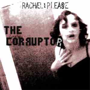 Rachael Please - The Corruptor download flac mp3